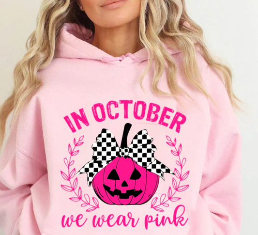 IN OCTOBER WE WEAR PINK(SCREEN PRINT TRANSFER)