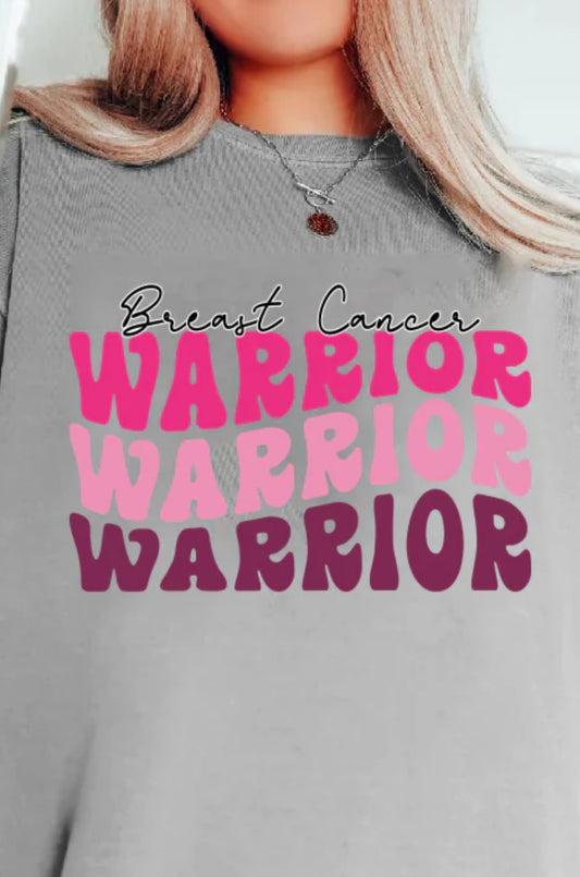 BREAST CANCER WARRIOR- WARRIOR - WARRIOR (SCREEN PRINT TRANSFER)