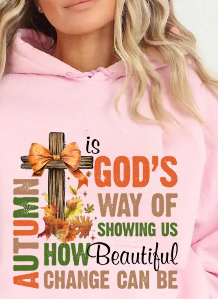 AUTUMN- GOD’S WAY OF SHOWING US HOW BEAUTIFUL CHANGE CAN BE(HOODIE) Apparel & Accessories